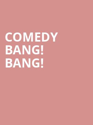 Comedy Bang Bang, Egyptian Room, Indianapolis