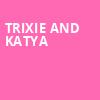 Trixie and Katya, Murat Theatre, Indianapolis