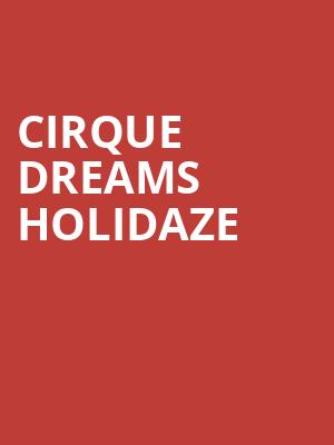 Cirque Dreams Holidaze, Murat Theatre, Indianapolis
