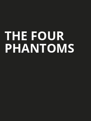 The Four Phantoms, The Palladium, Indianapolis