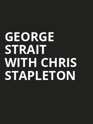 George Strait with Chris Stapleton, Lucas Oil Stadium, Indianapolis