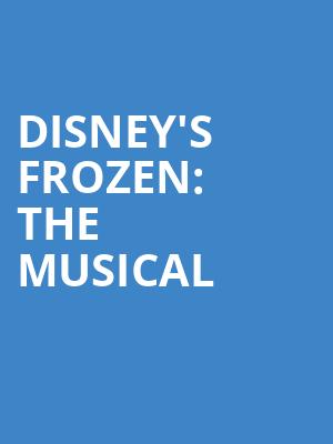 Disneys Frozen The Musical, Murat Theatre, Indianapolis