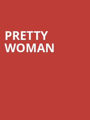 Pretty Woman, Murat Theatre, Indianapolis