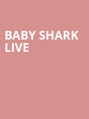 Baby Shark Live, Clowes Memorial Hall, Indianapolis
