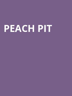 Peach Pit, The Deluxe, Indianapolis