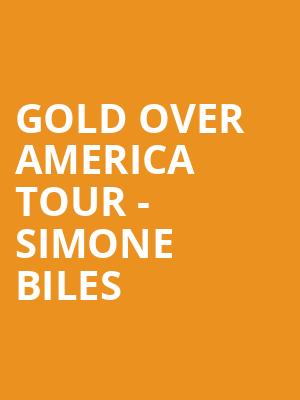 Gold Over America Tour Simone Biles, Gainbridge Fieldhouse, Indianapolis