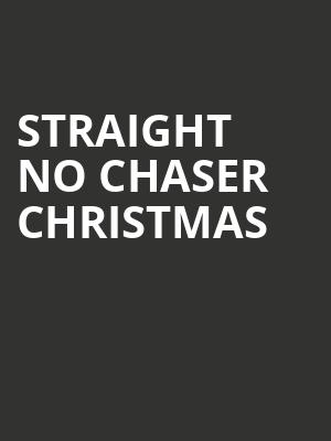 Straight No Chaser Christmas, Murat Theatre, Indianapolis