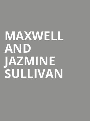 Maxwell and Jazmine Sullivan, Gainbridge Fieldhouse, Indianapolis
