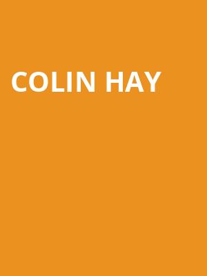 Colin Hay, Howard L Schrott Center for the Arts, Indianapolis