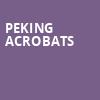 Peking Acrobats, The Palladium, Indianapolis