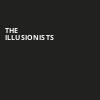 The Illusionists, Murat Theatre, Indianapolis