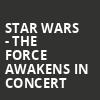Star Wars The Force Awakens in Concert, Hilbert Circle Theatre, Indianapolis