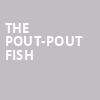 The Pout Pout Fish, Clowes Memorial Hall, Indianapolis
