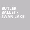 Butler Ballet Swan Lake, Clowes Memorial Hall, Indianapolis