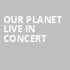 Our Planet Live In Concert, Murat Theatre, Indianapolis